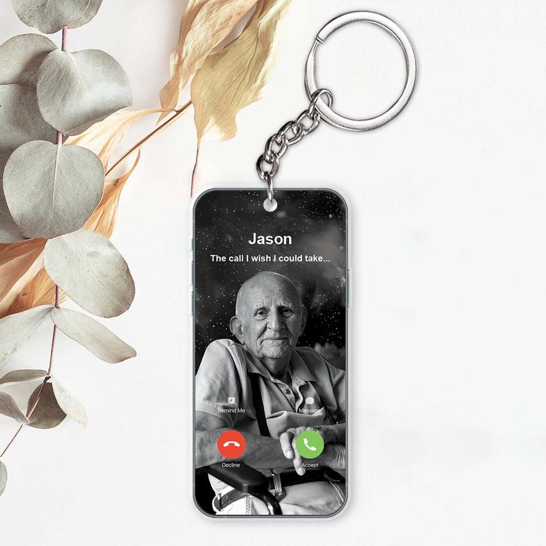 Custom Keychain The Call I Wish Could Take, Memorial Keyring, Dad Mom Acrylic Keychain, Mothers Day Fathers Day Birthday Christmas Gift
