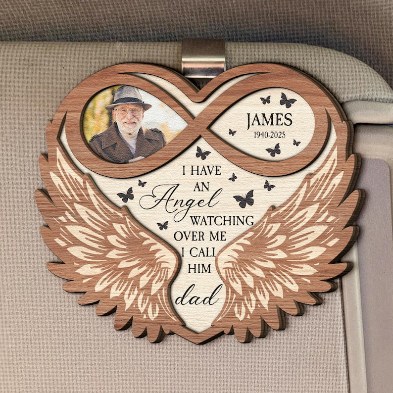 I Have An Angel Watching Over Me, Personalized Wooden Photo Car Visor Clip, Custom Memorial Gift, Keepsake Gifts, Loss Of Dad Gift