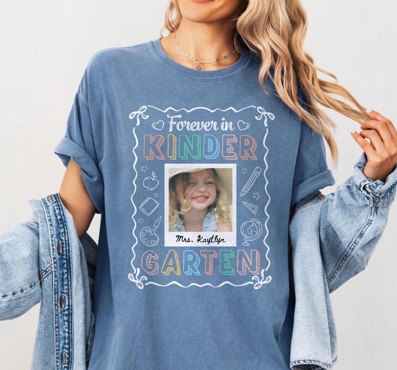 Custom Forever In Kindergarten Shirt, Personalized Kindergarten Teacher Shirt, Custom Kindergarten Team Shirt, Kindergarten Teacher Gift