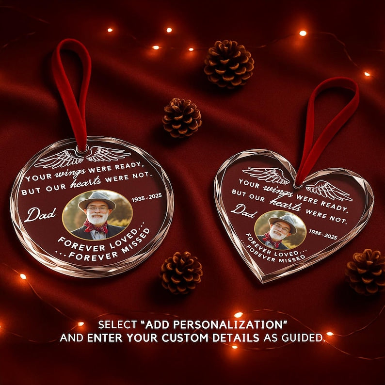 Your Wings Were Ready Memorial Ornament Personalized Loss of Dad Sympathy Gift Forever Loved, Forever Missed Keepsake