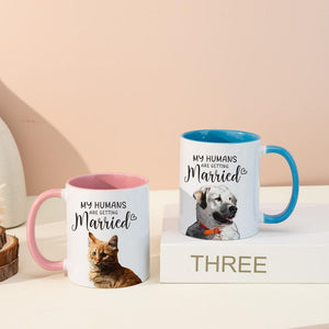 Custom Pet Mug Using Pet Photo + Name, Personalized Pet Mugs, My Humans are Getting Married Mug, Engagement Gift, Dog Mom Mug, Wedding Gift