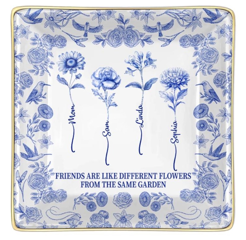 Toile De Jouy Birth Flower Grow An Old Friend - Personalized Ring Dish, Gift for Her, Custom Jewelry Dish for Besties, Mom, Daughter