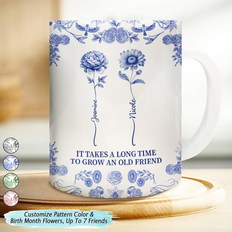 Toile De Jouy Birth Flower Grow An Old Friend - Personalized White Edge-to-Edge Mug, Gift For Best Friends, Besties, Friend Mug
