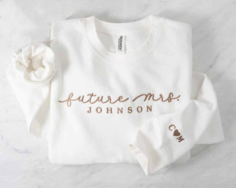 Custom Future Mrs Embroidered Sweatshirt with Last Name & Couple Initials I Wedding Announcement I Engagement Proposal Gift for Brides-to-Be il_794xN.7035125765_ookf.jpg