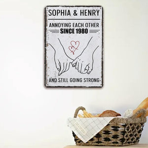 Hand In Hand, Annoying Each Other Since And Still Going Strong - Personalized Wedding Metal Sign,Gifts for Him/Her, Gift For Couple