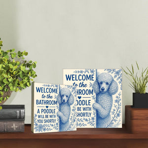 Funny Poodle Bathroom Sign | Welcome to Bathroom Dog Wood Block | Cute Poodle Decor Gift for Dog Lovers | Dog Wall Art for Home