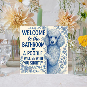 Funny Poodle Bathroom Sign | Welcome to Bathroom Dog Wood Block | Cute Poodle Decor Gift for Dog Lovers | Dog Wall Art for Home