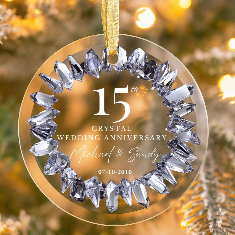 Personalized 15th Anniversary Ornament, 15 Years Married Gift, Fifteen Anniversary Gift, Crystal Anniversary Gift For Parents Husband Wife
