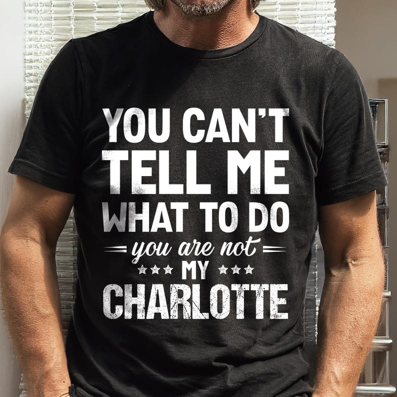 You Can't Tell Me What To Do You Are Not My, Personalized Shirt, Custom Name Gift for Mom, Dad, Boss, Coworker, Friend, Funny Quote Tee