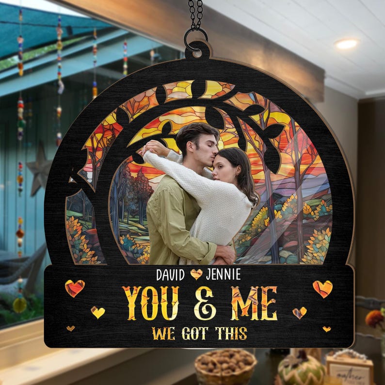 You & Me We Got This Suncatcher, Personalized Couple Window Hanging, 3D Suncatcher Ornament, Custom Couple Anniversary Gift, Keepsake Gift
