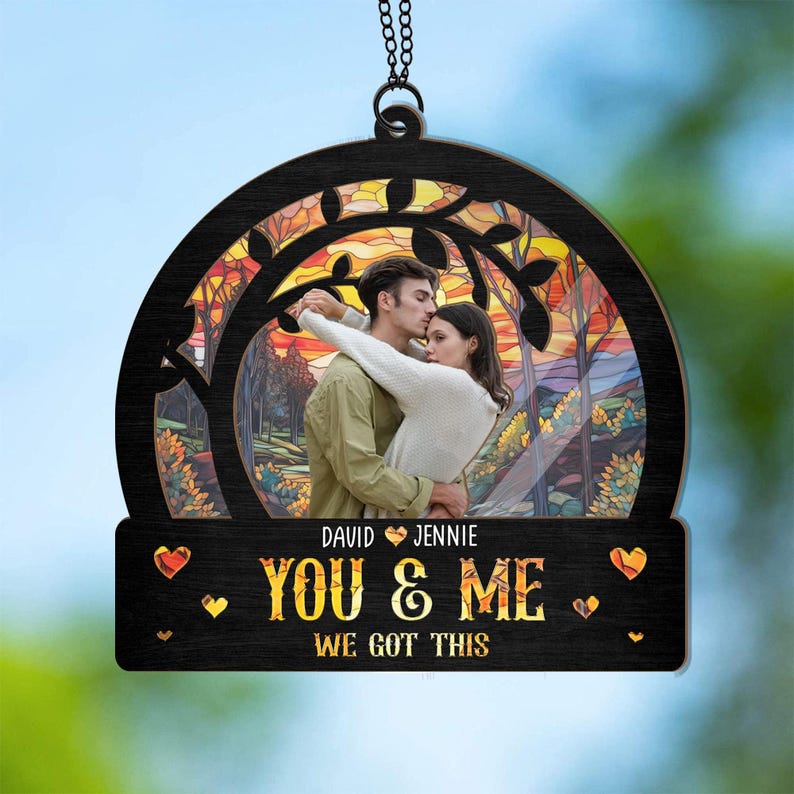 You & Me We Got This Suncatcher, Personalized Couple Window Hanging, 3D Suncatcher Ornament, Custom Couple Anniversary Gift, Keepsake Gift