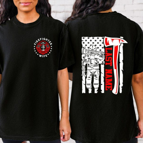 Firefighter Wife, Custom Last Name Firefighter T-shirt, Fire Department Shirt, Personalized Fire Wife Sweatshirt