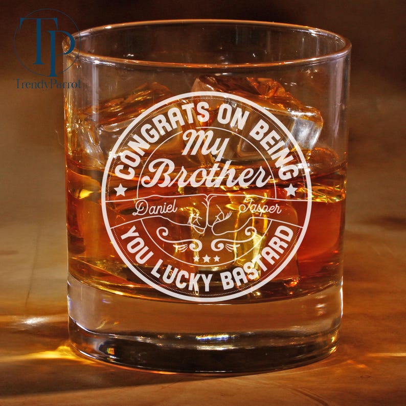 Custom Name Congrats On Being My Bro Whiskey Glass, Brother's Wine Glass, Funny Gift for Brother, Brother Drink Cup, Funny Birthday Gifts
