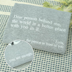 Dear Person Behind Me Embroidered Sweatshirt - You Are Enough Sweatshirt - Custom Text Shirt - Self Love Hoodie - Mental Health Sweatshirt il_794xN.7071265142_jdn7.jpg