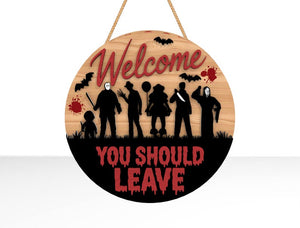 Welcome You Should Leave Door Sign, Horror Characters Door Hanger, Scary Front Door Welcome Sign,Halloween Decor