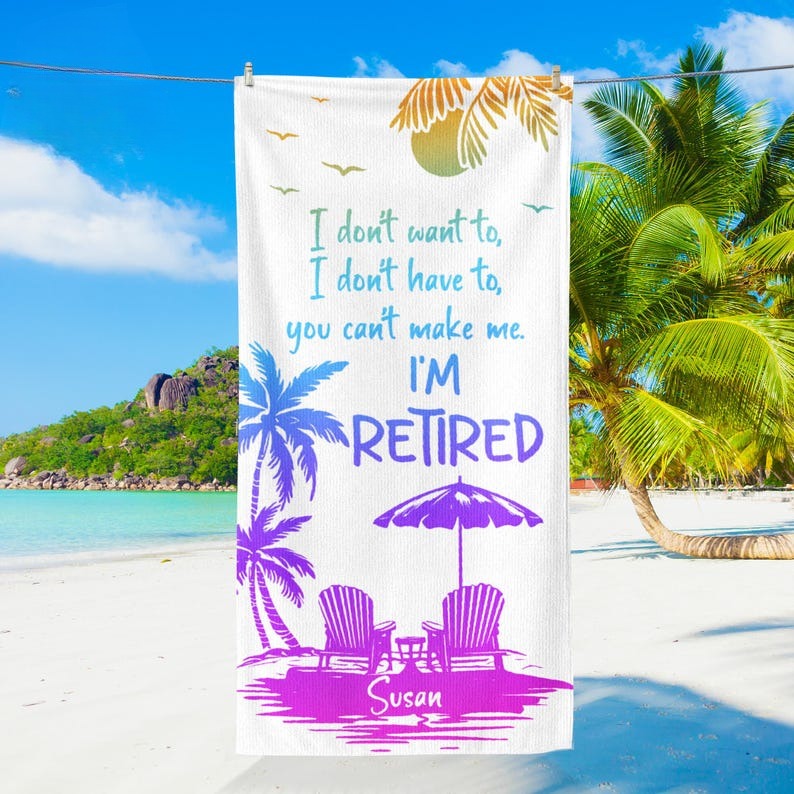 Retirement Gift, Beach Towel Gift,Happy Retirement Towel,Retirement Trip, Relaxed, Retirement Party,Gift For Retiree, Funny Retirement