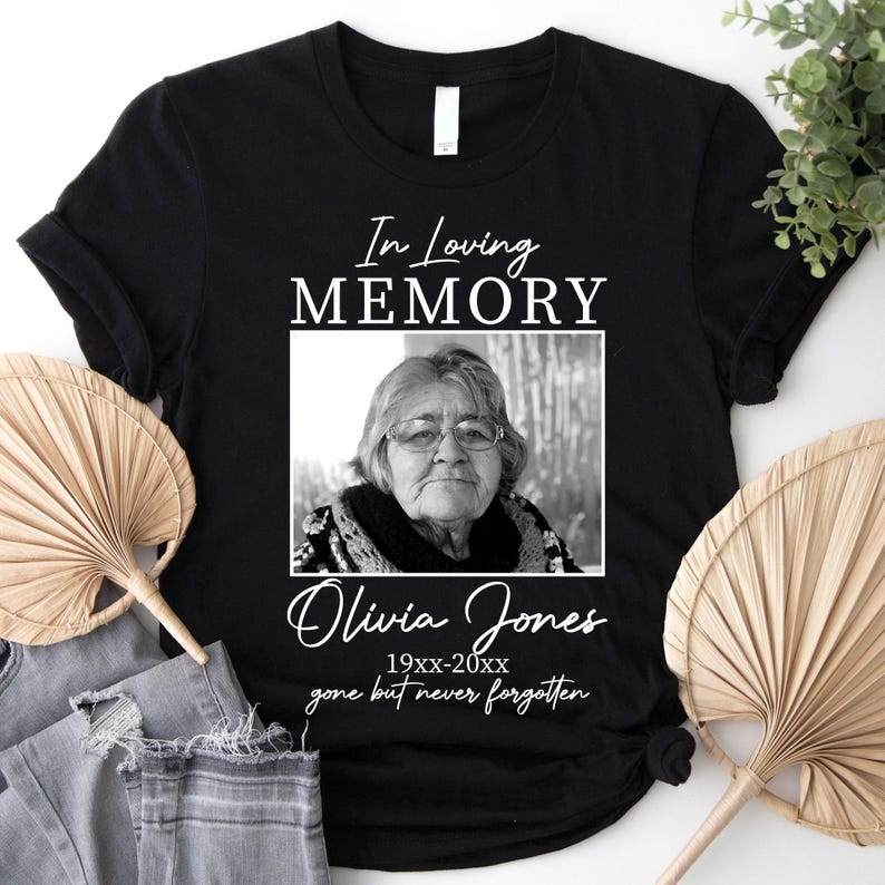 Custom Memorial Photo Shirt, Personalized Remembrance Tee, In Loving Memory Shirt, RIP Tribute Tee, Sympathy Gift for Loss, Funeral Keepsake