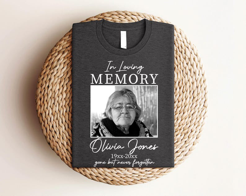 Custom Memorial Photo Shirt, Personalized Remembrance Tee, In Loving Memory Shirt, RIP Tribute Tee, Sympathy Gift for Loss, Funeral Keepsake