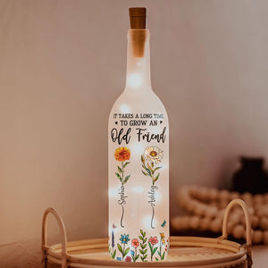 Long Time To Grow Old Friends, Personalized Bottle Lamp, Gift for Bestie, Soul Sister, Birthday Gift, Birth Month Flower Bottle Light