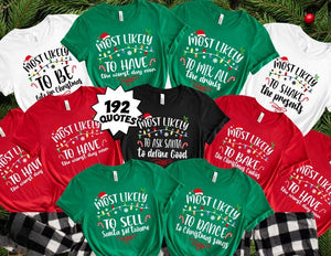 200 Quotes Most Likely Christmas Tee,Christmas Crew Shirt, holiday pajama, Matching Christmas Tee,Long Sleeve,Holiday shirts,Xmas family Tee