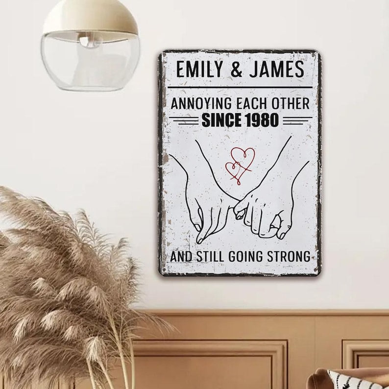 Hand In Hand, Annoying Each Other Since And Still Going Strong - Personalized Wedding Metal Sign,Gifts for Him/Her, Gift For Couple