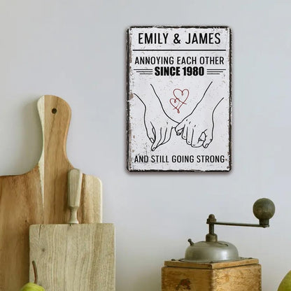 Hand In Hand, Annoying Each Other Since And Still Going Strong - Personalized Wedding Metal Sign,Gifts for Him/Her, Gift For Couple