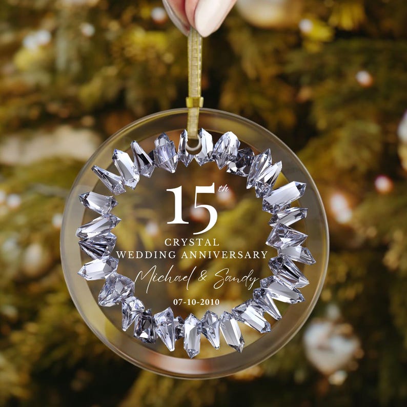 Personalized 15th Anniversary Ornament, 15 Years Married Gift, Fifteen Anniversary Gift, Crystal Anniversary Gift For Parents Husband Wife