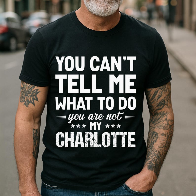 You Can't Tell Me What To Do You Are Not My, Personalized Shirt, Custom Name Gift for Mom, Dad, Boss, Coworker, Friend, Funny Quote Tee