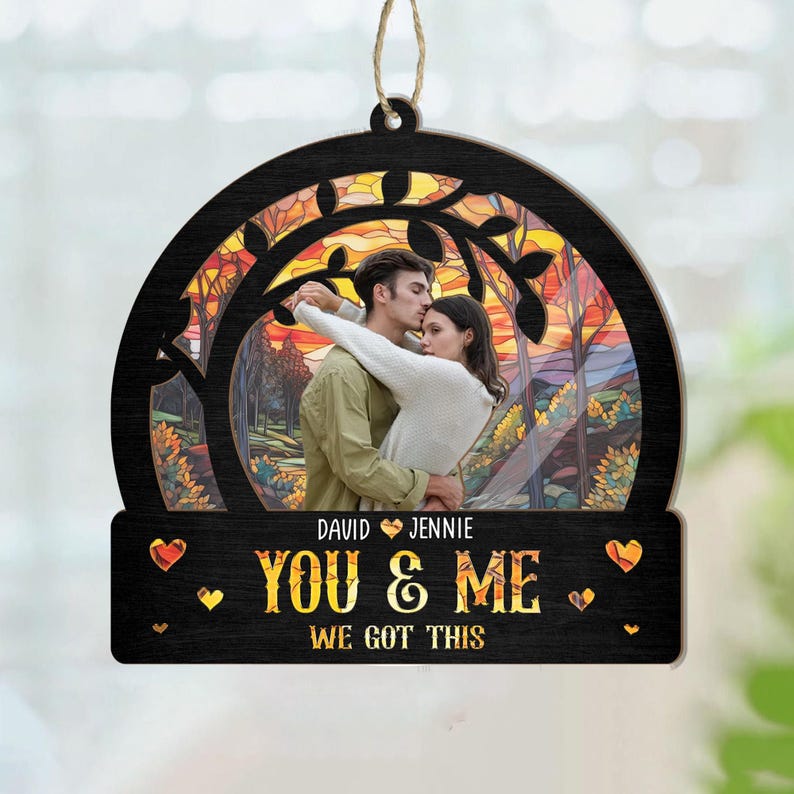 You & Me We Got This Suncatcher, Personalized Couple Window Hanging, 3D Suncatcher Ornament, Custom Couple Anniversary Gift, Keepsake Gift
