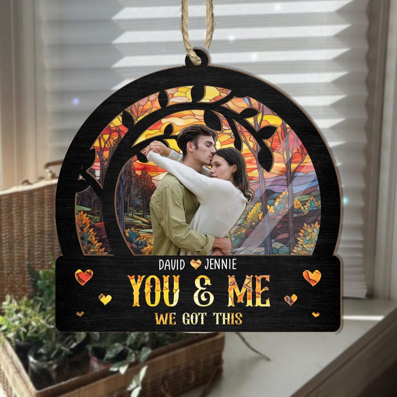 You & Me We Got This Suncatcher, Personalized Couple Window Hanging, 3D Suncatcher Ornament, Custom Couple Anniversary Gift, Keepsake Gift