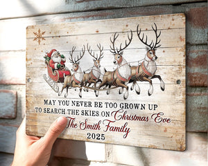 Custom Name Christmas Sign, May You Never Be Too Grown Up To Search The Skies On Christmas Eve, Rustic Style Christmas Sign