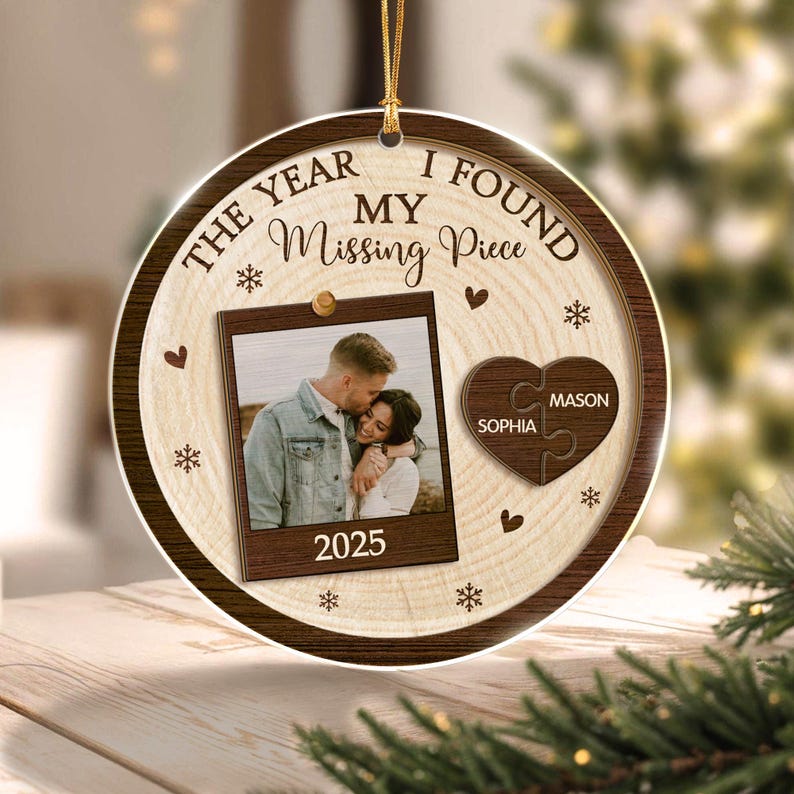 Personalized Couple Christmas Ornament 2025, The Year I Found My Missing Piece Ornament, Custom Couple Photo Ornament, New Couple Ornament