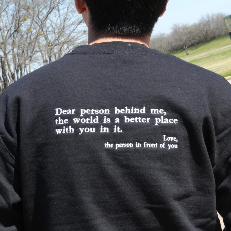 Dear Person Behind Me Embroidered Sweatshirt - You Are Enough Sweatshirt - Custom Text Shirt - Self Love Hoodie - Mental Health Sweatshirt il_794xN.7119209283_2q2d.jpg