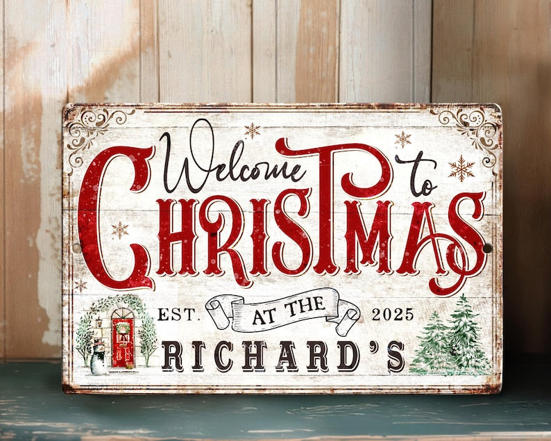 Christmas Decor Sign Personalized Custom Family Name Sign, Welcome to Christmas Metal Sign, Rustic Christmas Wall Decor,