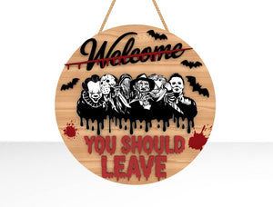 Welcome You Should Leave Door Sign, Horror Characters Door Hanger, Scary Front Door Welcome Sign,Halloween Decor