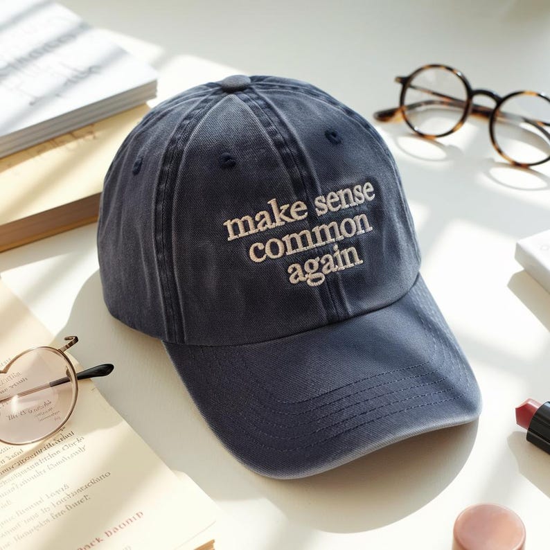Make Sense Common Again Embroidered Hat, Political Cap, Common Sense Hat, Republican Apparel, Patriotic Hat, MAGA Cap, Political Apparel