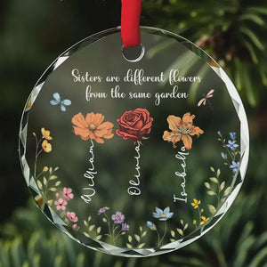 Personalized Sister Birth Month Flower Acrylic Ornament, Sisters Are Different The Same Garden