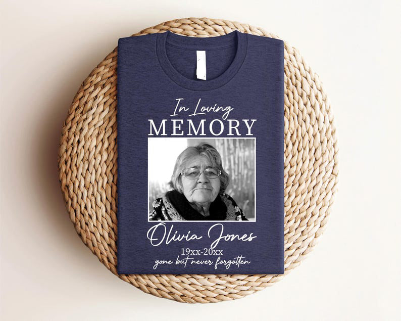 Custom Memorial Photo Shirt, Personalized Remembrance Tee, In Loving Memory Shirt, RIP Tribute Tee, Sympathy Gift for Loss, Funeral Keepsake