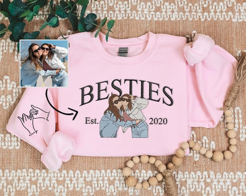 Embroidered Custom Photo Bestie Sweatshirt: BFF Gift Christmas Gift For Best Friend Birthday Gift Sister Gift Bestie Gift