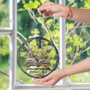 Personalized Retirement Suncatcher, Floral Book A New Chapter Begins Retired Gift Stained Glass, Teacher Retirement Gifts, End of Year Gift