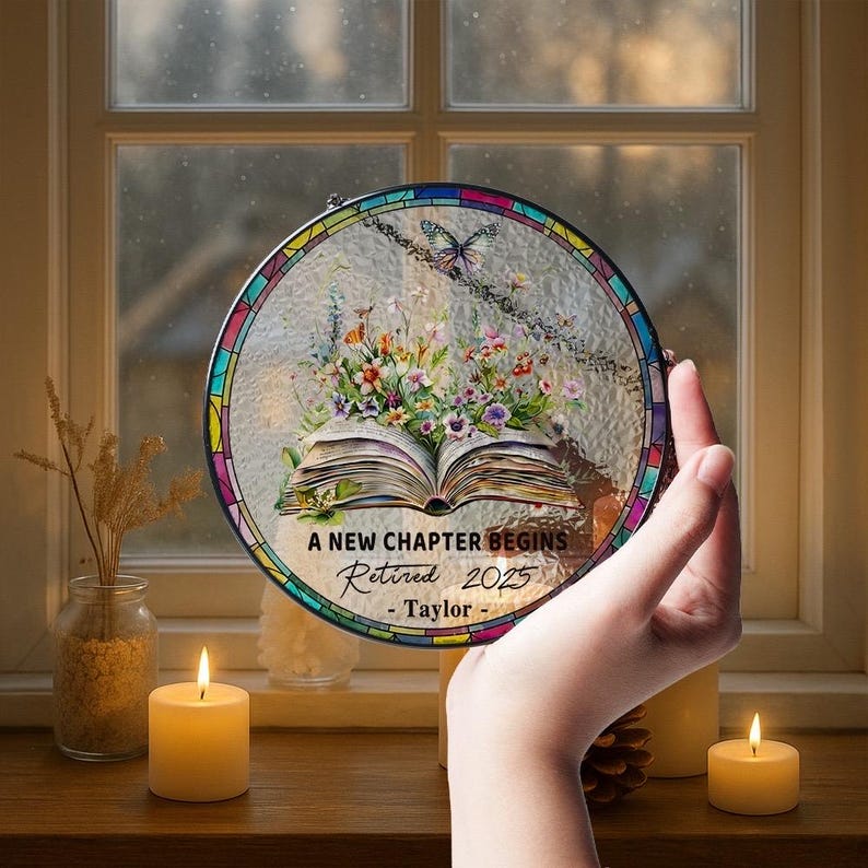 Personalized Retirement Suncatcher, Floral Book A New Chapter Begins Retired Gift Stained Glass, Teacher Retirement Gifts, End of Year Gift