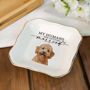 Custom Dog Cat Photo Ring Dish, Engagement Gift For Her, Personalized Pet Portrait Jewelry Trinket Dish, My Humans Are Getting Married