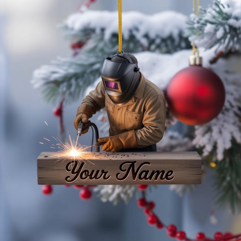 Personalized Welder Ornament Christmas, Welder Tool Ornament, Welding Christmas ornament, Christmas Ornament Welder, Metalworker Ornament
