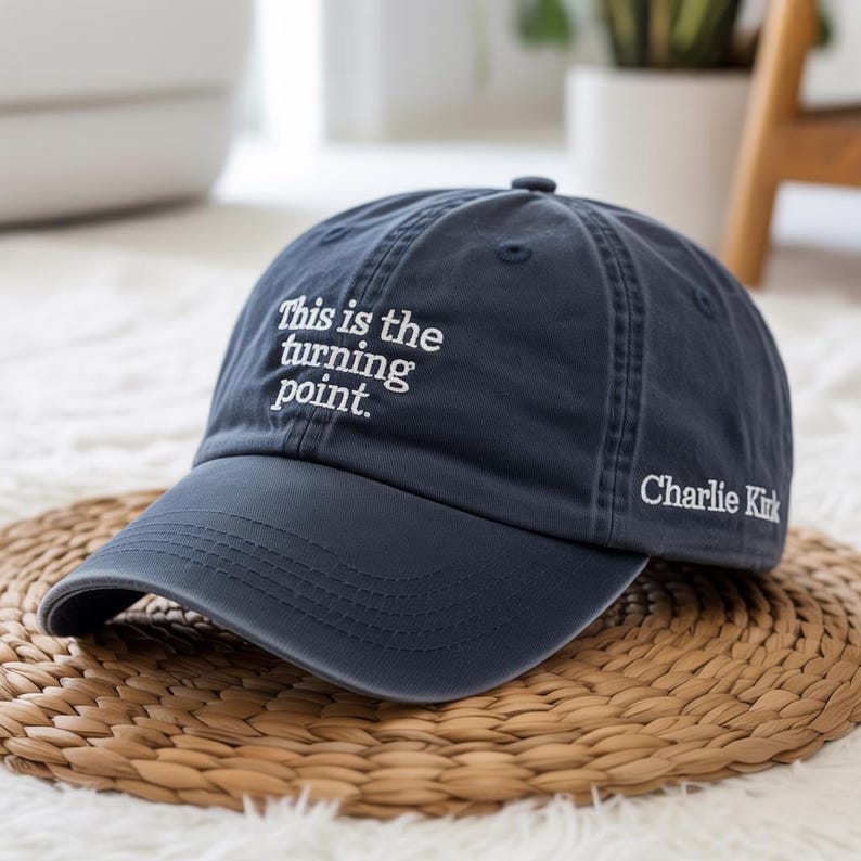 Charlie Kirk Hat This Is The Turning Point Quote Embroidered Hat, Patriotic Hat, Political Statement Hat, Activist Hat, Pray for Charlie