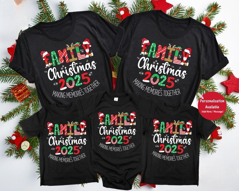 Family Christmas 2025 Making Memories Together Shirts, Family All Together Shirts, Custom Family Christmas Tshirt, Christmas Gifts, KIds Top