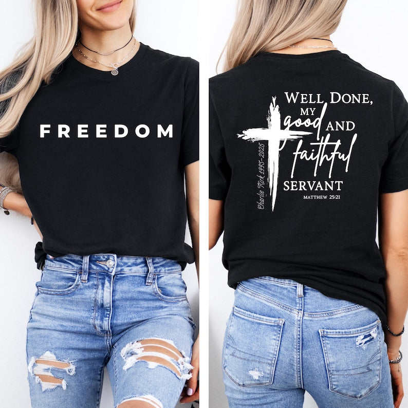 Well Done Good And Faithful Servant Charlie Kirk Shirt, Charlie Kirk 31 a True Patriot Shirt, Republican Shirt, Political Shirt