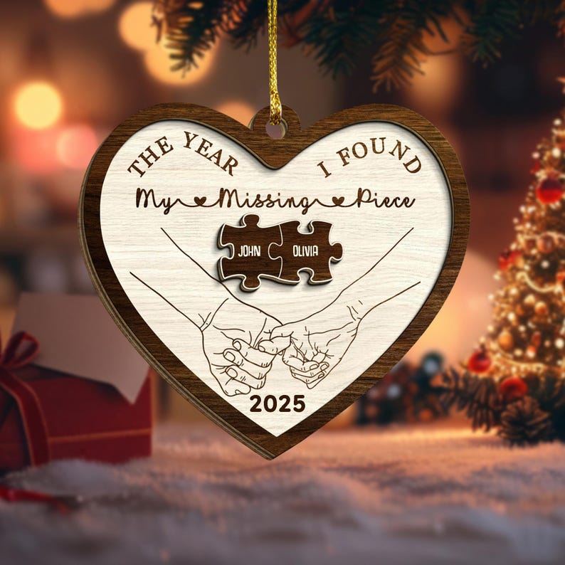 The Year I Found My Missing Piece Couples, Custom 2-Layered Wooden Ornament, Couple Christmas Ornament, Newly Wed 2025 Gift, Christmas Decor