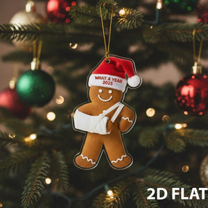 Injury Christmas 2D FLAT Ornament, Funny Gingerbread Xmas Ornament, Broken Arm Holiday Decor, What a Year 2025 Ornament Gift
