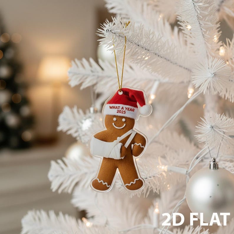 Injury Christmas 2D FLAT Ornament, Funny Gingerbread Xmas Ornament, Broken Arm Holiday Decor, What a Year 2025 Ornament Gift