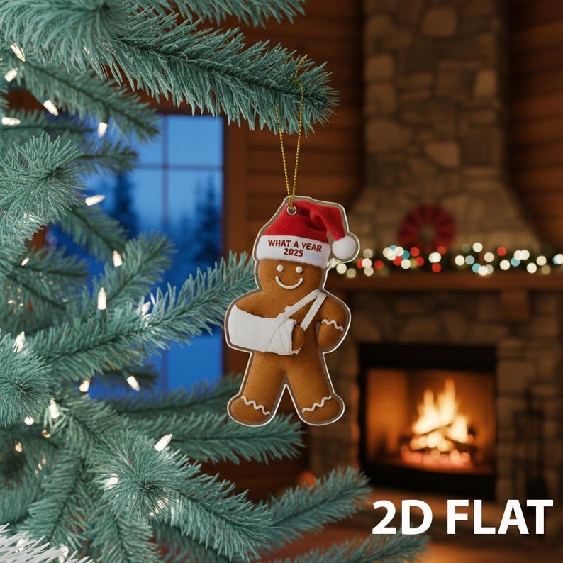 Injury Christmas 2D FLAT Ornament, Funny Gingerbread Xmas Ornament, Broken Arm Holiday Decor, What a Year 2025 Ornament Gift